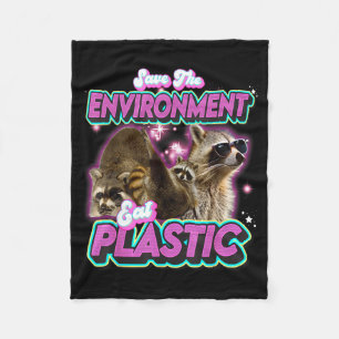 Save The Environment Eat Plastic Raccoon Funny Cut Fleece Blanket