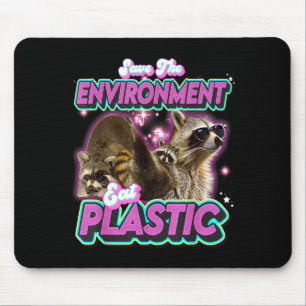 Save The Environment Eat Plastic Raccoon Funny Cut Mouse Pad