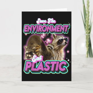 Save The Environment Eat Plastic Racoon Funny Cut Card