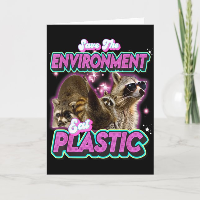 Save The Environment Eat Plastic Racoon Funny Cut Card (Front)