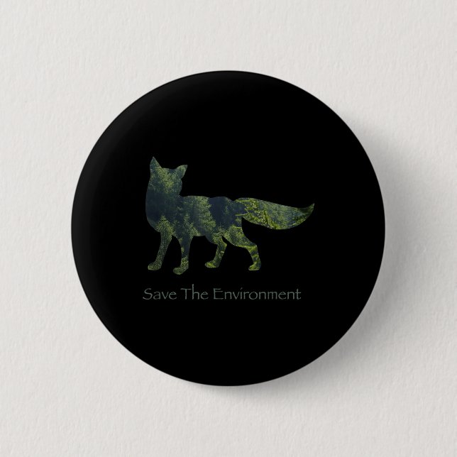 Save The Environment Fox Silhouette Environmental  6 Cm Round Badge (Front)