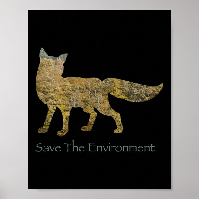 Save The Environment Fox Silhouette Environmental  Poster (Front)