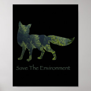 Save The Environment Fox Silhouette Environmental Poster