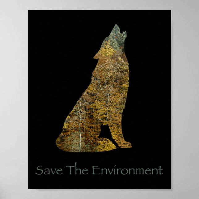 Save The Environment Wolf Silhouette Environmental Poster (Front)