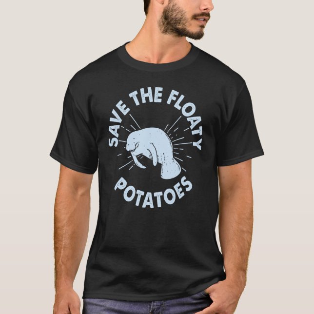 Save The Floaty Potato  Manatee Sea Cow T-Shirt (Front)