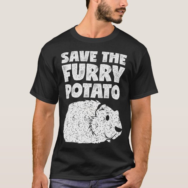 Save The Furry Potato Cute  Funny Guinea Pig  Cavy T-Shirt (Front)