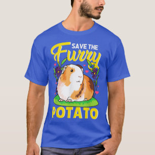 Save The Furry Potato Guinea Pig  T-Shirt
