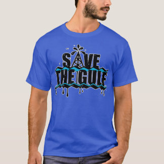 Save the Gulf Stop Offshore Drilling T-Shirt