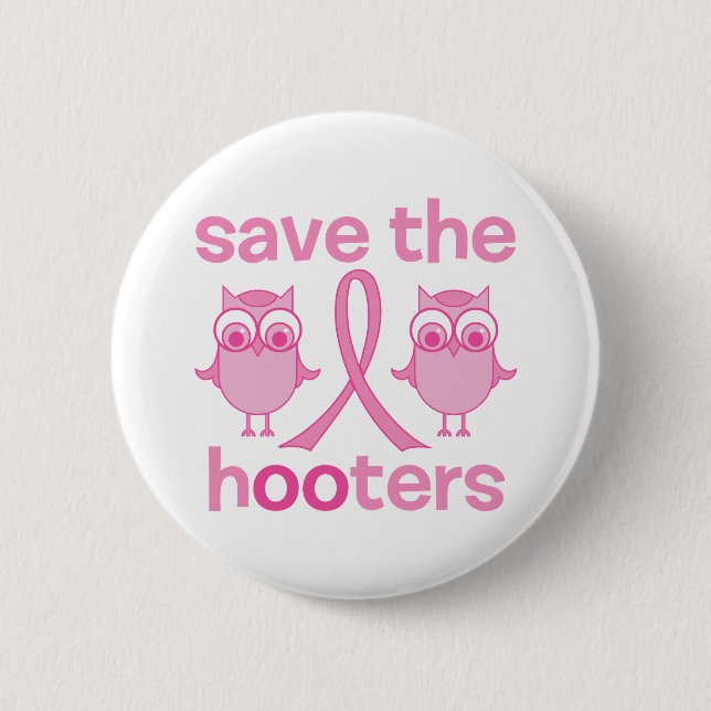 Save The Hooters 6 Cm Round Badge (Front)