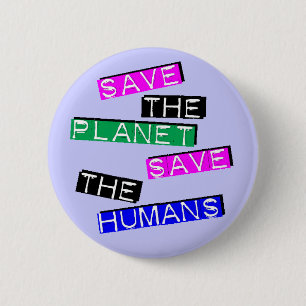 Save the Humans 6 Cm Round Badge