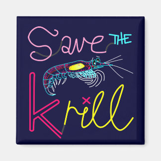 Save the Krill Magnet