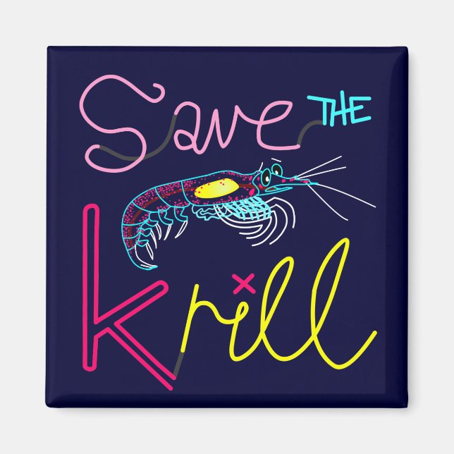 Save the Krill Magnet (Front)
