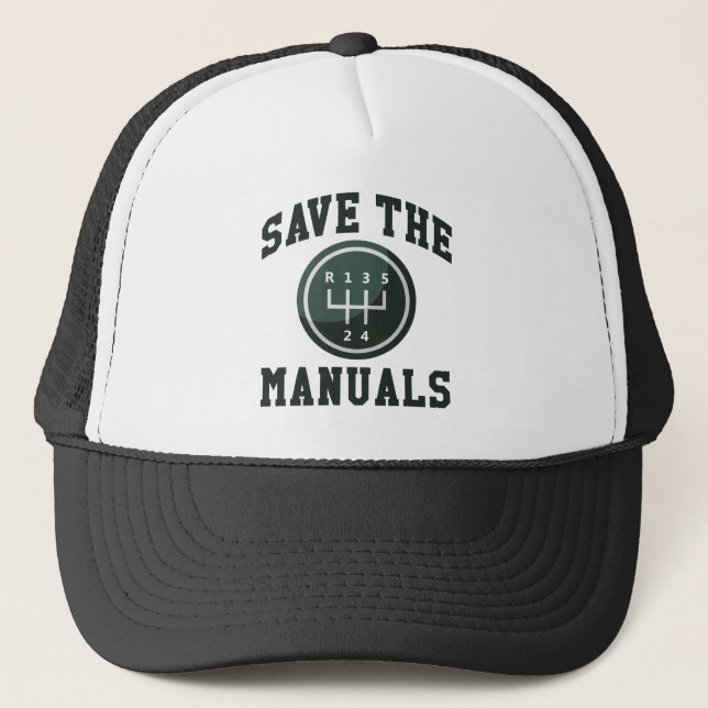 Save The Manuals Trucker Hat (Front)