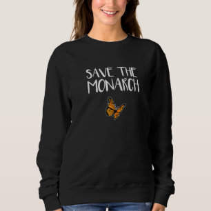 Save The Monarch  Butterfly Sweatshirt