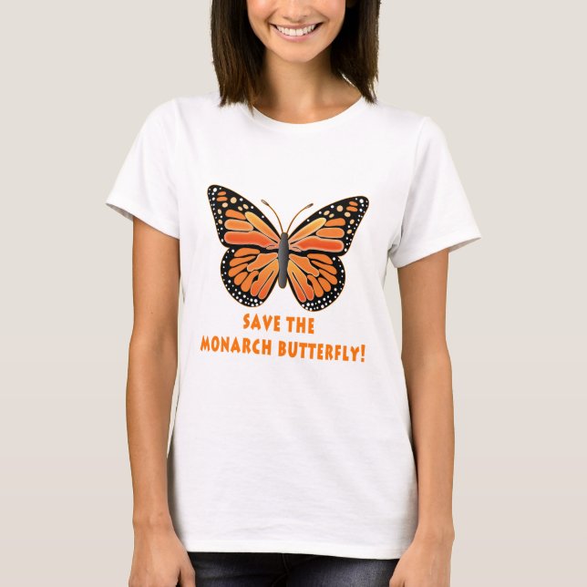 Save the Monarch Butterfly T-Shirt (Front)
