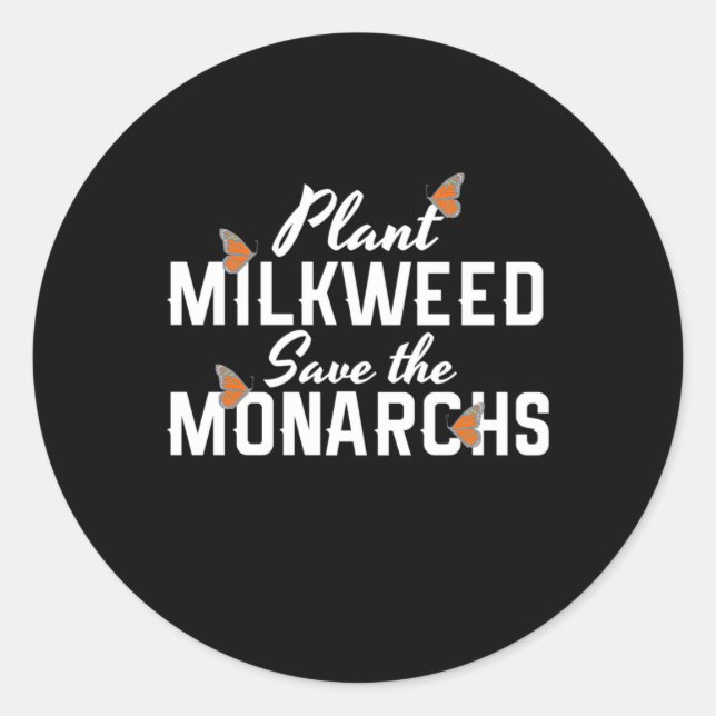 Save The Monarchs Butterfly Classic Round Sticker (Front)