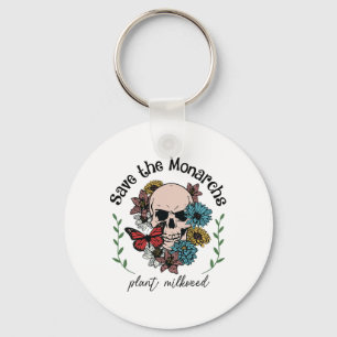 Save The Monarchs Plant Milkweed Butterfly Skull E Key Ring