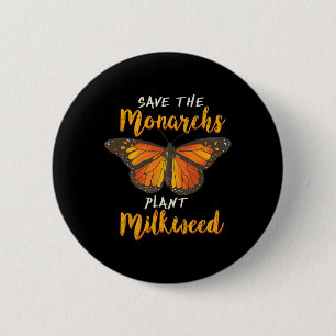 Save The Monarchs Plant More Milkweed Butterfly Gi 6 Cm Round Badge