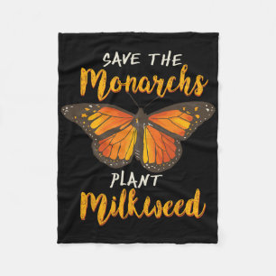Save The Monarchs Plant More Milkweed Butterfly Gi Fleece Blanket