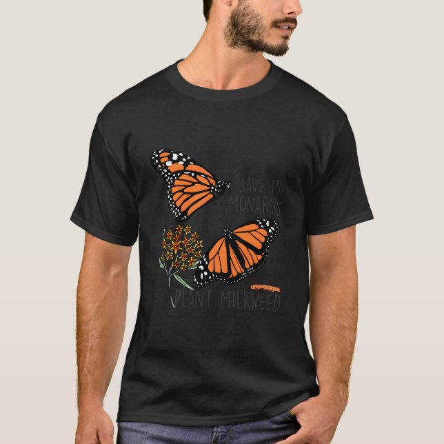 Save The Monarchs Plant Some Milkweed Butterfly Fl T-Shirt (Front)