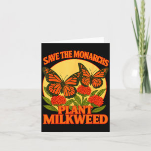 Save The Monarchs Plant Some Milkweed Butterfly Gi Card