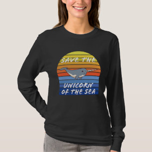 Save the narwhal the ocean unicorn Cute narwhal T-Shirt