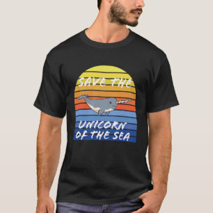 Save the narwhal the ocean unicorn Cute narwhal T-Shirt