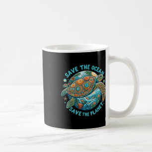 Save The Ocean Save The Planet Cute Sea Turtle Coffee Mug