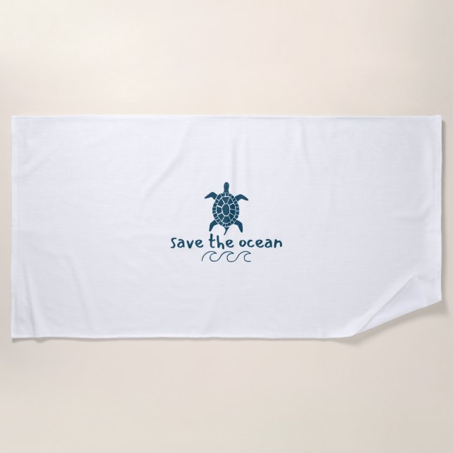 save the ocean. turtle. Beach Towel (Front)