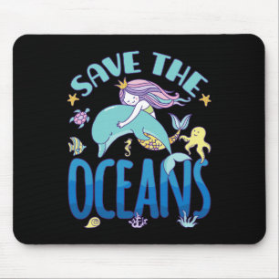 Save The Oceans - Mermaid And Dolphin - Earth Day Mouse Pad
