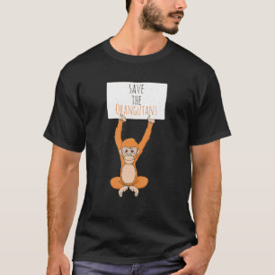 Save The Orangutans T Shirt Cute Orangutan Tee