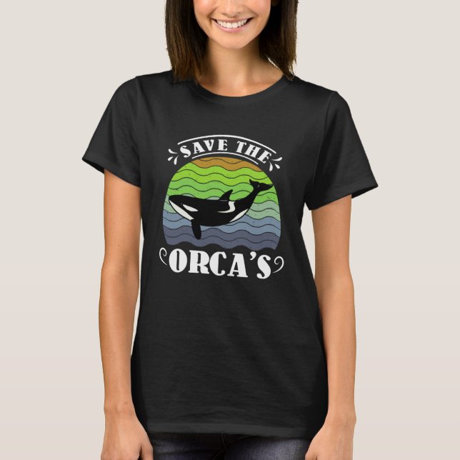 Save the Orcas protected species environment Aware T-Shirt (Front)