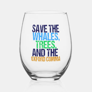 Save the Oxford Comma Funny Grammar Stemless Wine Glass