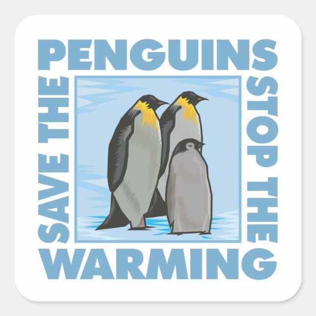 Save the Penguins Global Warming Climate Change Square Sticker (Front)