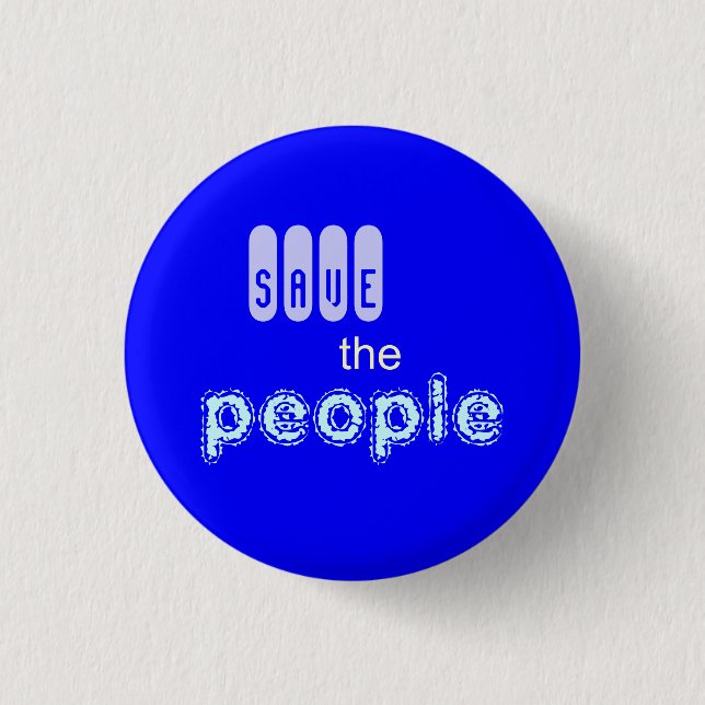 save the people 3 cm round badge (Front)