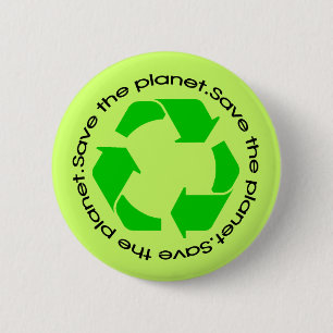 Save the Planet! 6 Cm Round Badge