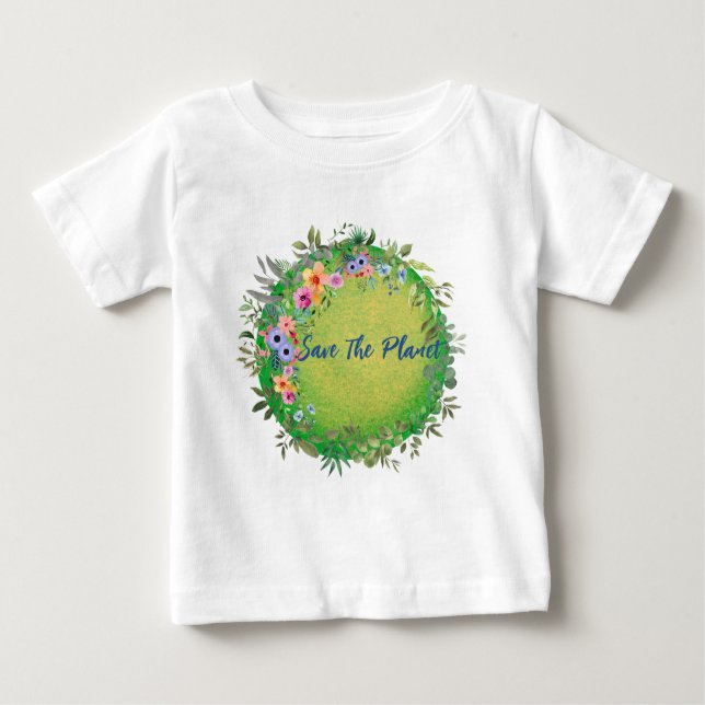 Save The Planet Baby T-Shirt (Front)