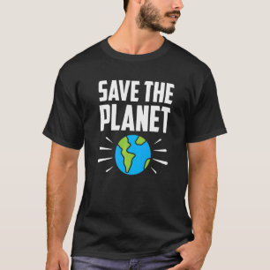 Save The Planet Care Love Animals Plants Nature T-Shirt