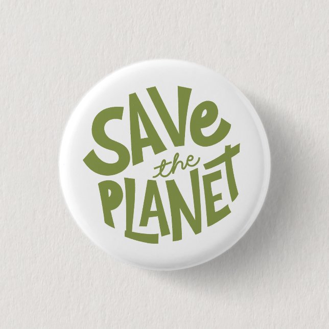 Save the Planet Design – Eco Friendly Earth  3 Cm Round Badge (Front)