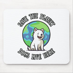 Save The Planet Dogs Live Here Funny Dog Earth Day Mouse Pad