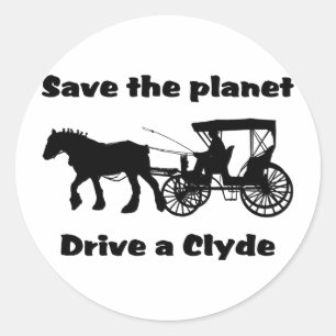 Save the Planet Drive a Clyde Classic Round Sticker