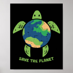 Save The Planet Earth Day Environment Turtle Recyc Poster