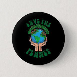 Save The Planet Earth Day Save The Earth Our Plane 6 Cm Round Badge