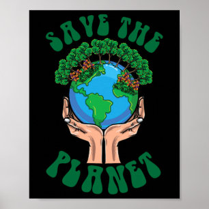 Save The Planet Earth Day Save The Earth Our Plane Poster