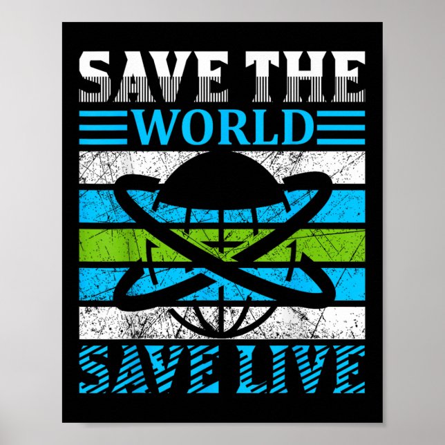 Save The Planet Earth Globe Environmental Protecti Poster (Front)