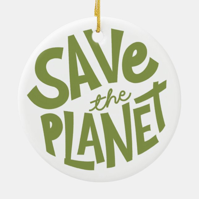 Save the Planet Eco Design Ceramic Ornament (Back)