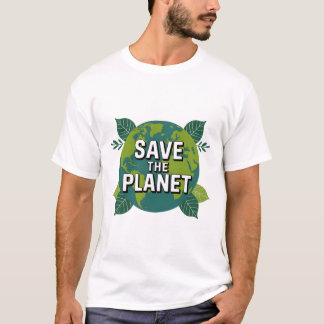 Save the Planet Eco Friendly T‑Shirt T-Shirt