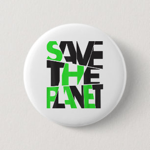 Save The Planet _ Environmental Protection _ Clima 6 Cm Round Badge