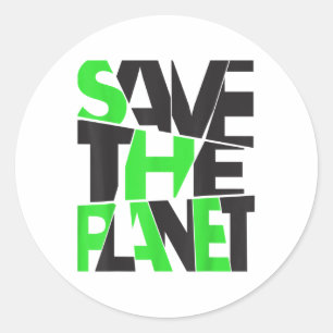 Save The Planet _ Environmental Protection _ Clima Classic Round Sticker
