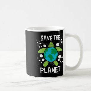 Save The Planet - Environmental Protection Earth D Coffee Mug